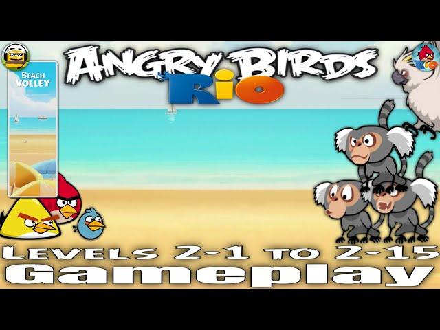 Angry Birds Rio: Beach Volley [Levels 2-1 to 2-15] | (Gameplay)