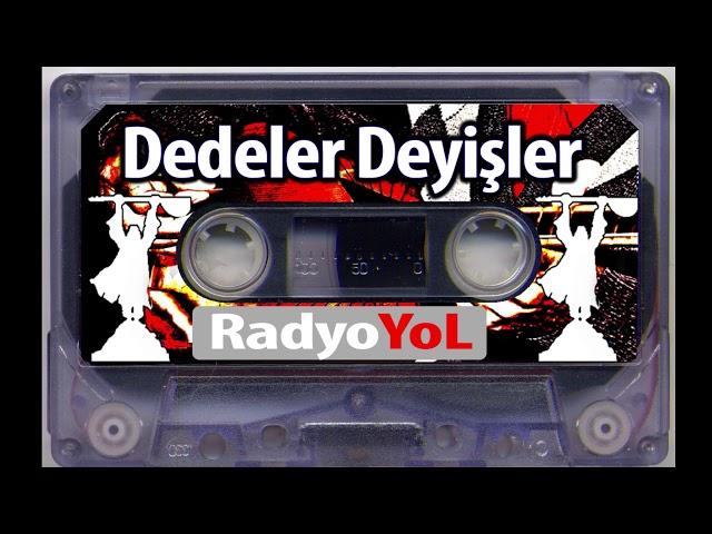 Dedeler Deyişler 1