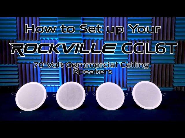 How to Set up Your (4) Rockville CCL6T Black 70V 6" Commercial Ceiling Speakers 4 Restaurant/Office