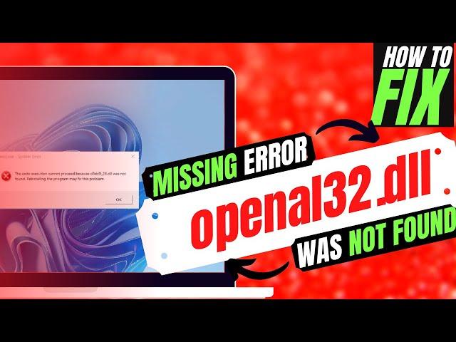 [2022] How To Fix OpenAL32.dll Missing Error Not found error Windows 10/11/7  32/64bit