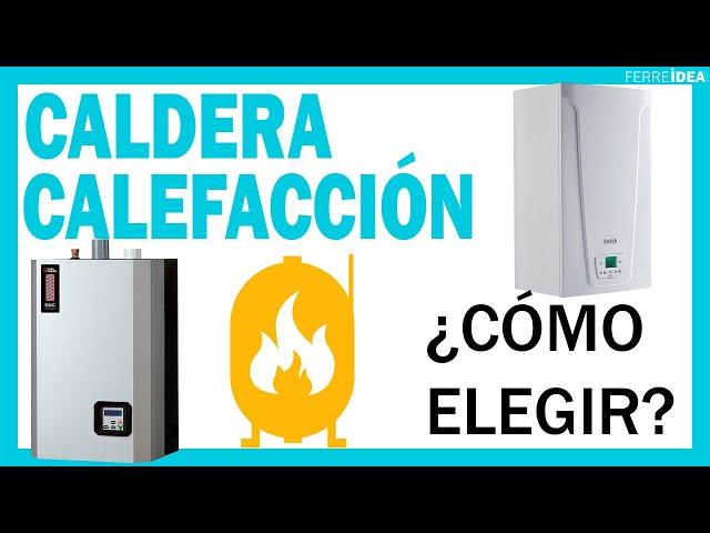 CALDERA de GAS  ¿Cómo Elegir una CALDERA de GAS para la CALEFACCIÓN? 