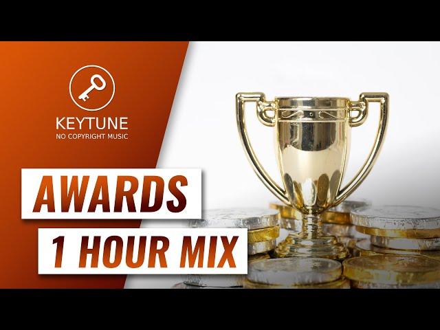 1 HOUR Awarding Background Music | Awards Ceremony & Grand Opening Uplifting BGM | Royalty Free