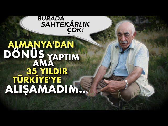 "TÜRKİYE'YE ALIŞAMADIM!"