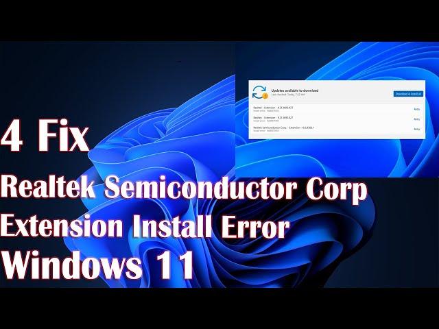 4 Fix Realtek Semiconductor Corp Extension Install Error