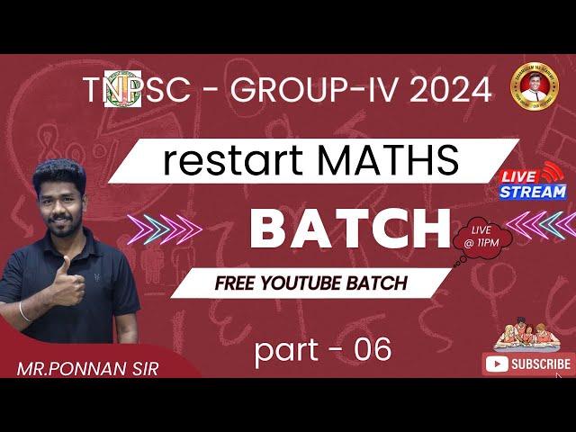 #TNPSC குரூப்-4  RESTART MATHS BATCH PART - 06 BY PONNAN SIR.