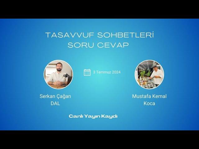 Tasavvuf Sohbetleri Soru Cevap - Canlı Yayın