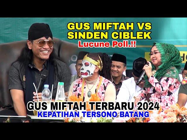 Gus Miftah Terbaru VS Ciblek LUCUNE POLL  || Live Kepatihan Tersono Batang 1 Maret 2024