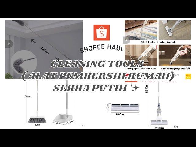 SHOPEE HAUL CLEANING TOOLS SERBA PUTIH (ALAT PEMBERSIH RUMAH) #review