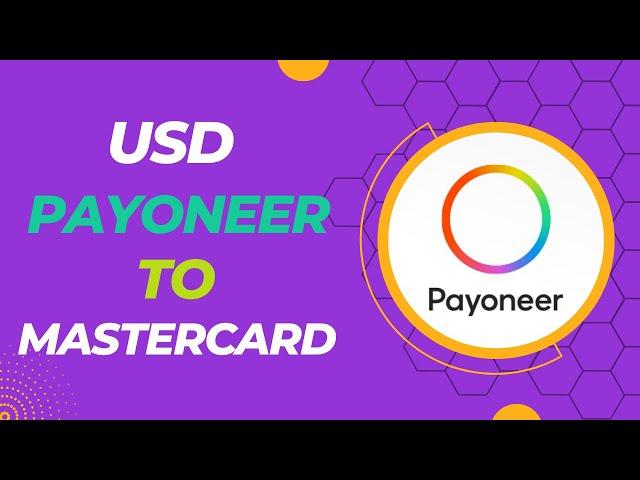 How To transfer USD Payoneer Account To Mastercard