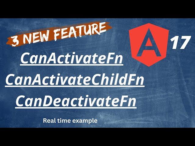 Angular 17 Navigation Guards Demo: CanDeactivateFn, CanActivateFn, CanActivateChildFn