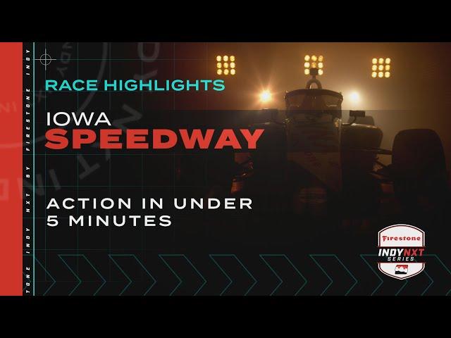 Race Highlights: 2024 INDY NXT by Firestone at Iowa Speedway