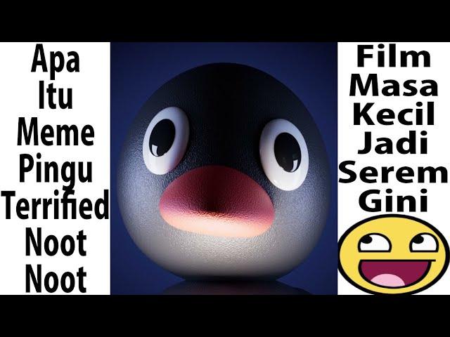 Apa Itu Meme Pingu Terrified Noot Noot