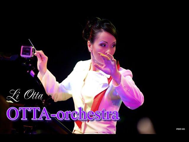 OTTA - Orchestra ( Conductor - Li Otta )