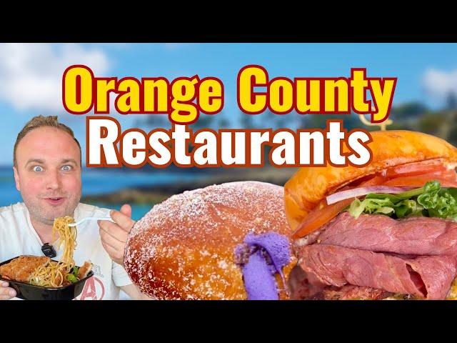 Try These 10 ORANGE COUNTY Restaurants