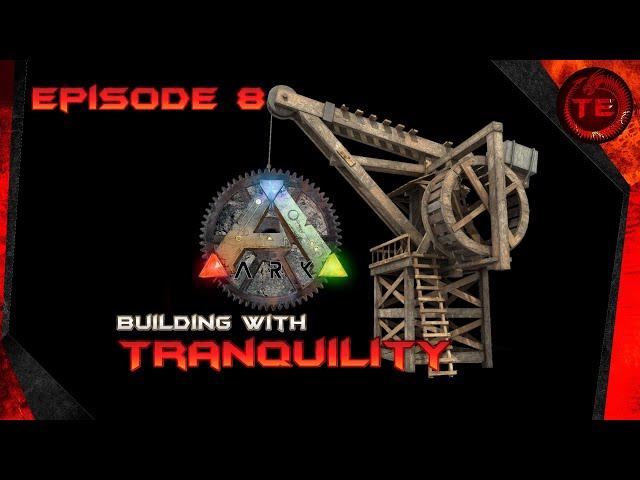 Ark Mobile Base Build | Building With Tranquility | Episode 8