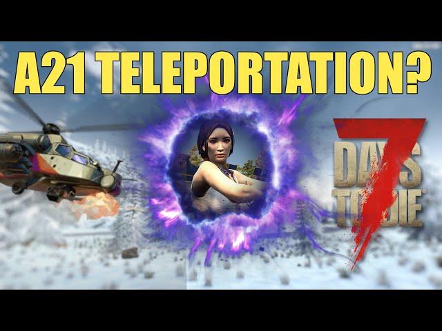 Alpha 21 Teleportation in 7 Days To Die Pc / Console