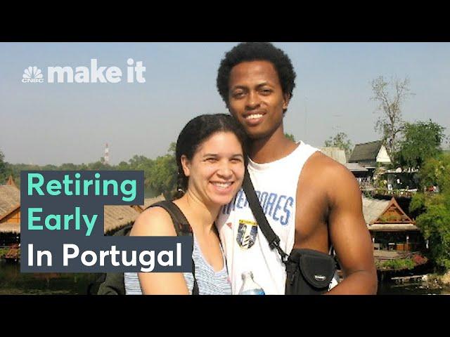 How We Retired Early In Portugal