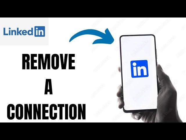 How to remove a connection on LinkedIn