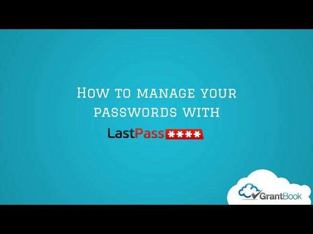 How to manage your passwords with LastPass