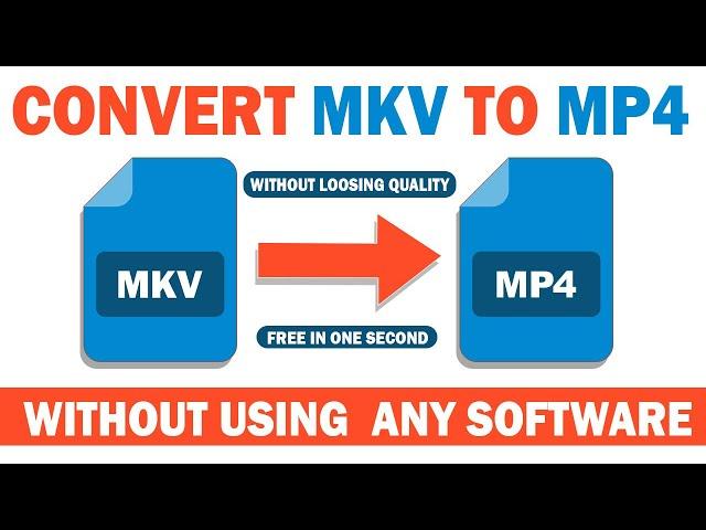 How to Convert MKV to MP4 Video Without Using Any Software [WITHIN SECONDS]