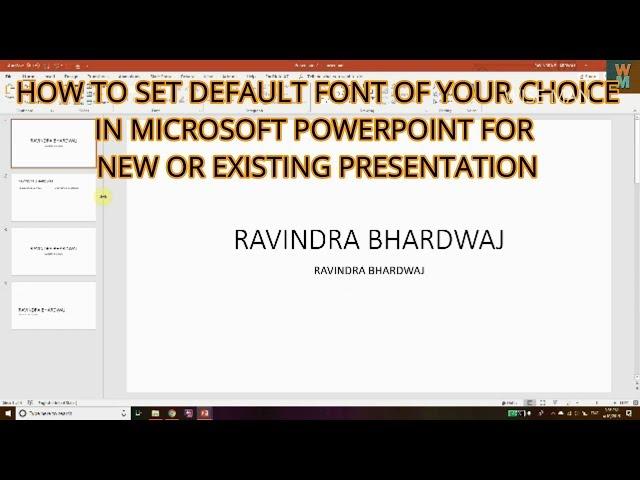 HOW TO SET DEFAULT FONT OF YOUR CHOICE IN MICROSOFT POWERPOINT FOR NEW OR EXISTING PRESENTATION