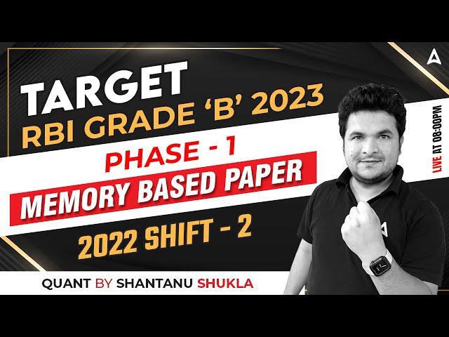 RBI Grade B 2023 | RBI Grade B Phase 1 Memory Based Paper 2022 SHIFT 2 | By Shantanu Shukla