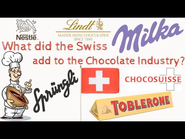 Swiss Chocolate Industry and its Brilliant Innovations!