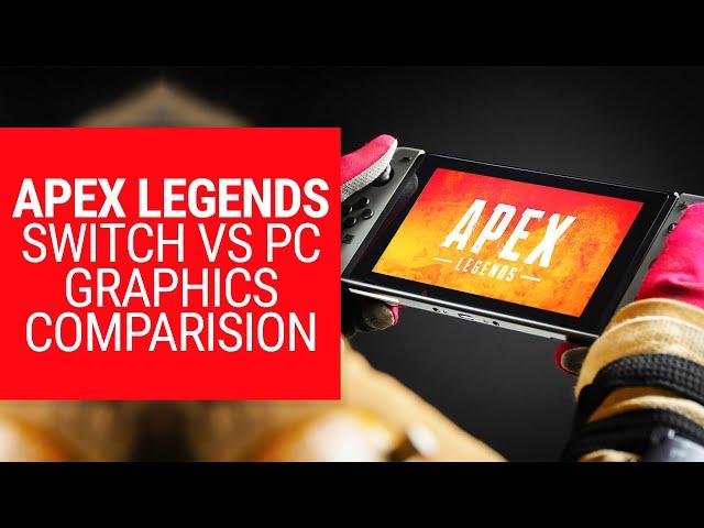 Apex legends Switch vs PC comparison