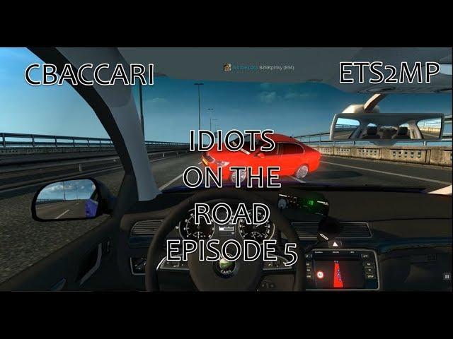 ETS2MP; Finn Rummy's Idiots On The Road Episode 5