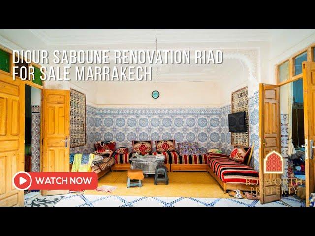 Diour Saboune Renovation Riad For Sale Marrakech