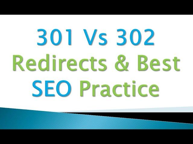 Page Redirection 301 Vs 302 | SEO Effects | 3xx Response Code | When to Use