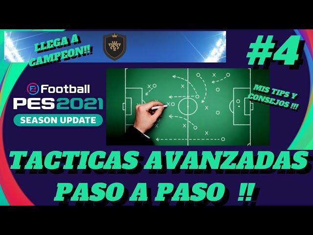 TUTORIAL TACTICAS AVANZANDAS !! PARA LLEGAR A CAMPEON !! TIPS Y CONSEJOS myClub PES 2021