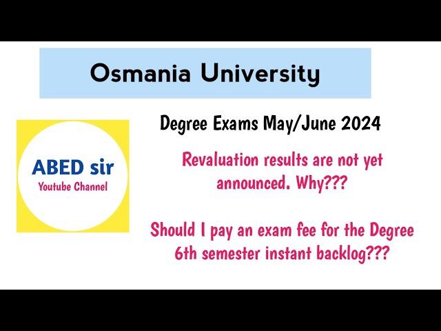 Why OU Degree Revaluation Results Not Announced Should I pay Instant Backlog Exam exam fee or not?