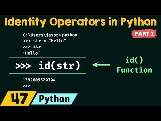 Identity Operators in Python (Part 1)