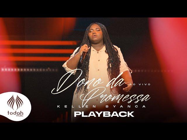 Kellen Byanca | Dono da Promessa [Playback com Letra]