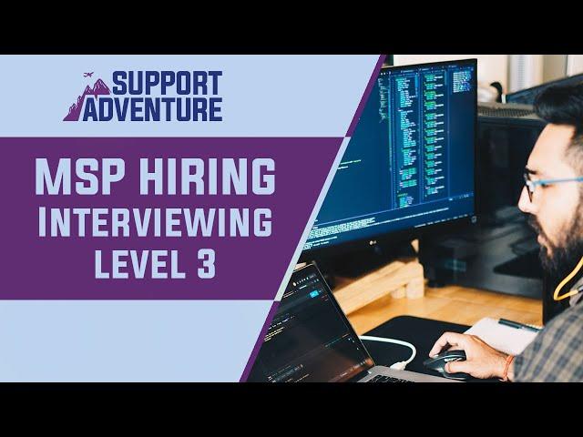 Hiring IT Level 3 Support Technicians - IT Support Specialist & Interview Tips