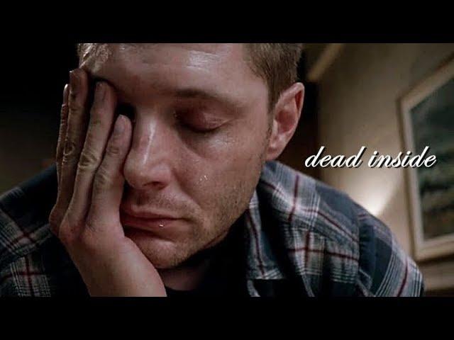 Dean Winchester - dead inside