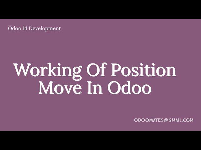 58.How To Use Position Move In Odoo || Change Position Of Field, Page or Group Using Move Attribute