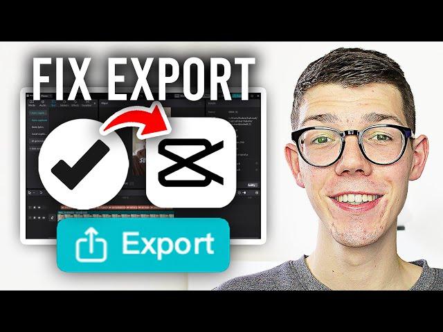 How To Fix CapCut Export Error - Full Guide