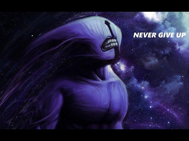 Dota 2 - Never Give Up