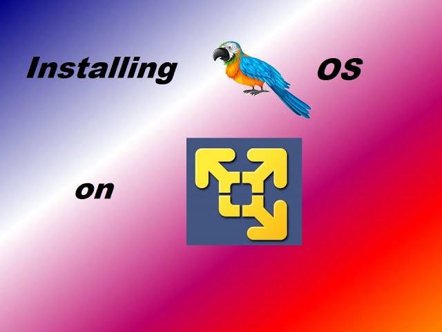 Installing Parrot  Security OS on VMWARE Player