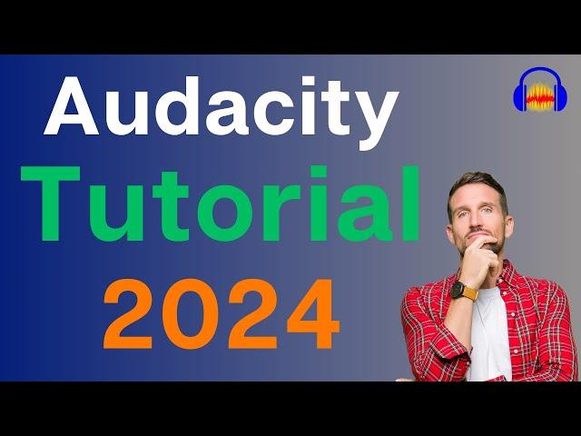 Audacity Step-by-Step Tutorial for Beginners (2024)