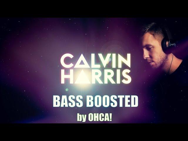 [OHCA!] Calvin Harris - Acceptable In The 80's [Bass Boosted]