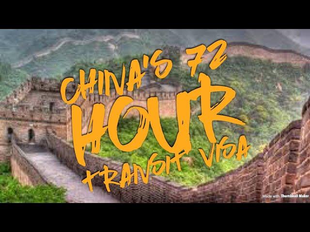 China's 72 Hour Transit Visa | BE CAREFULL