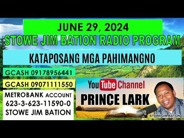 JUNE 29, 2024 || KATAPOSANG MGA PAHIMANGNO || STOWE JIM BATION PROGRAM || CEBUANO BISAYA WALI