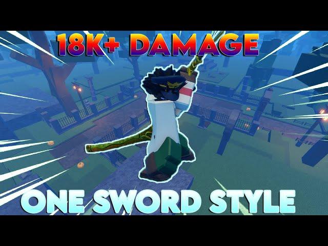 [GPO] ONE SWORD STYLE BUFF ITS BROKEN 18K+ DAMAGE GAME