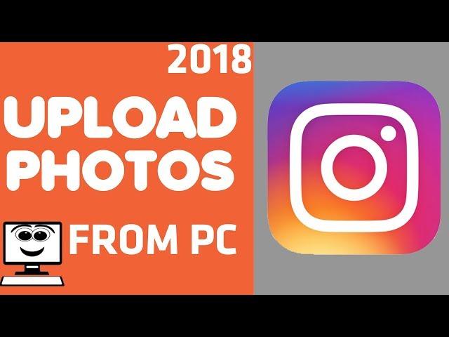 How to upload photos on Instagram from PC *Easy* 2017