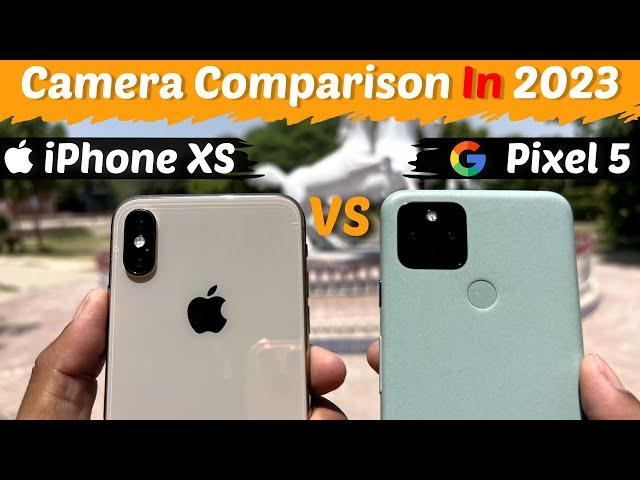 iPhone XS VS Google Pixel 5 Camera Comparison in 2023 | Detailed Camera Test in Hindi