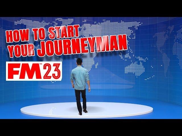 SETTING UP YOUR JOURNEYMAN SAVE | Football Manager 2023