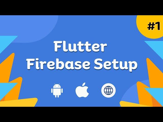 Setting up Firebase for Flutter (Connecting Android, iOS, and Web) Flutter Firebase 2023 [#1]